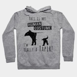 This Is My Human Costume I Am Really A Tapir Hoodie